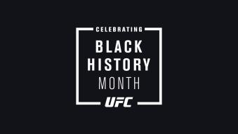 UFC Celebrates Black History Month